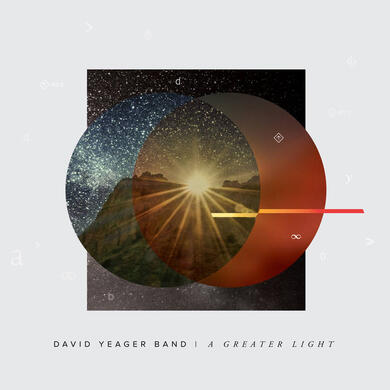 David Yeager Band "A Greater Light"