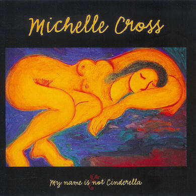 Michelle Cross &quot;My Name is Not Cinderella&quot;